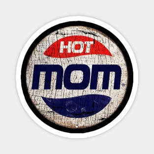 HOT MOM or PEPSI Magnet