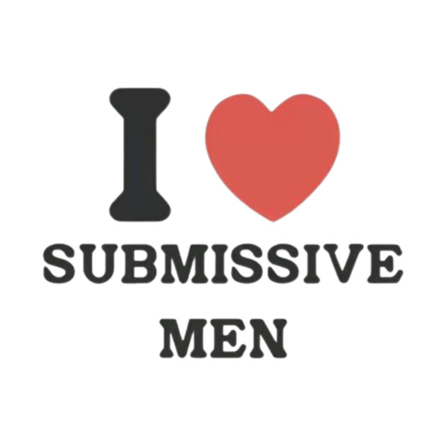 I love submissive men by cloudviewv2
