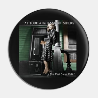 The Past Came a Callin' Cover Art Pin