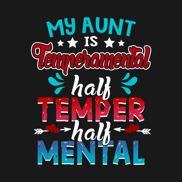 My Aunt Is Temperamental Half Temper Half Mental by Manonee