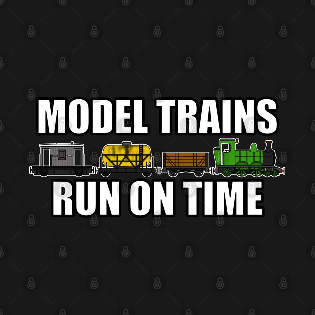 Model Trains Run On Time Railway Funny by doodlerob