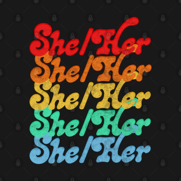 She / Her Pronouns - Retro Style Rainbow Design by DankFutura