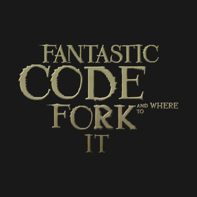 Fantastic code and where to ...
