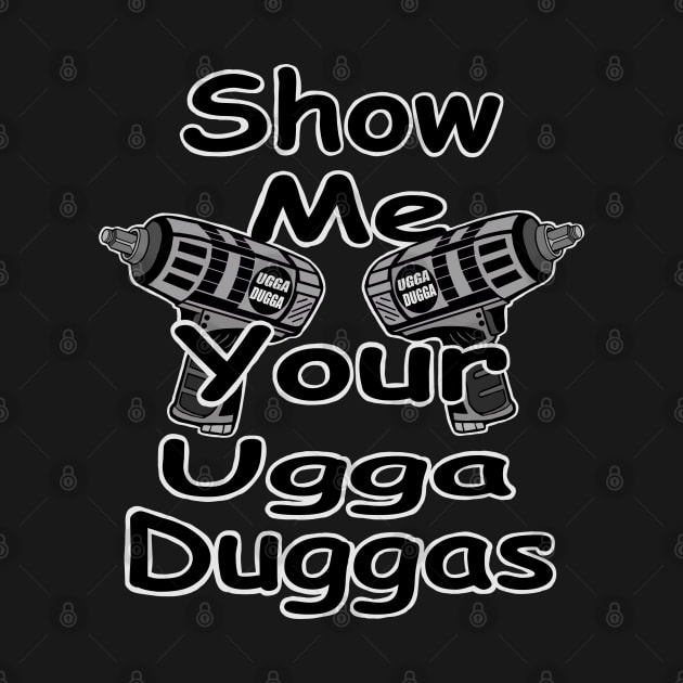 Show me your ugga duggas! by Ugga Dugga Designs