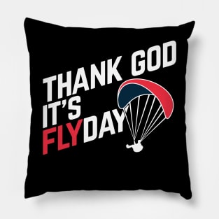 Thank God It's Flyday, funny paragliding saying Pillow