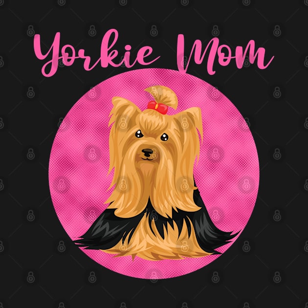 Yorkie Mom for Women Who Love Yorkshire Terrier Dogs by Beautiful Butterflies by Anastasia