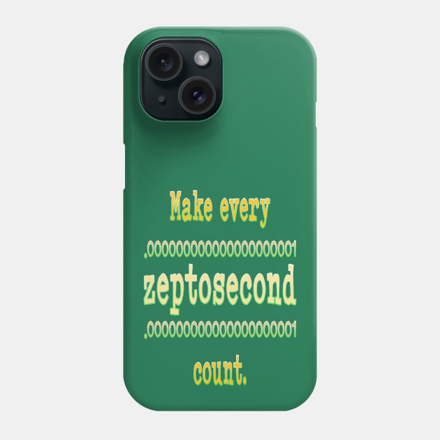 Zeptosecond Phone Case by UltraQuirky