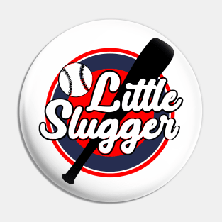 little slugger Pin