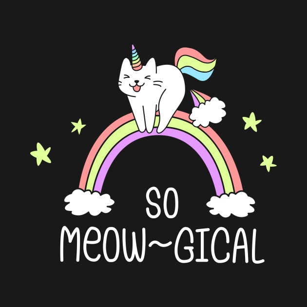 Disover So Meow-Gical | Kitty Cat | Cute | Magical | Unicorn | Gift - Meowgical Unicorn Cat 1 Awesome Gift - T-Shirt