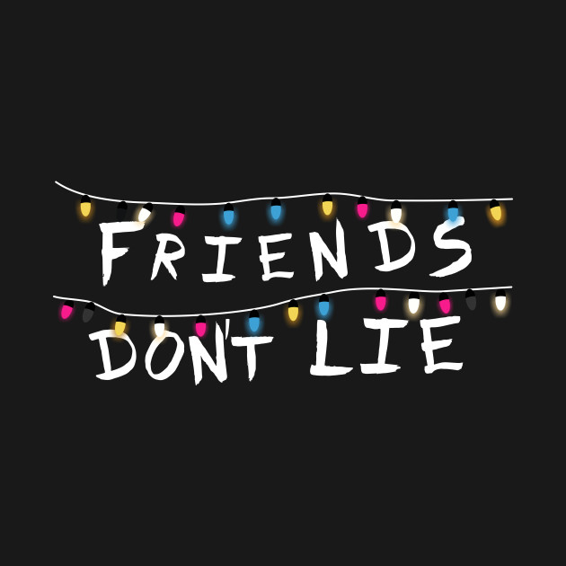 EdoFajar: Stranger Things Wallpaper Friends Dont Lie Laptop