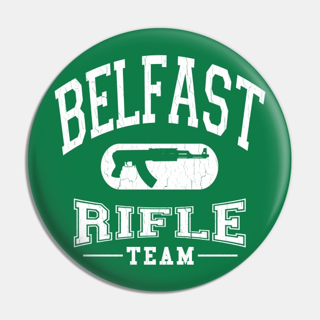 Belfast, Ireland Rifle Team (vintage look) Pin by robotface