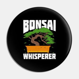 Bonsai Whisperer Gardening Tree Gardener Gift Pin