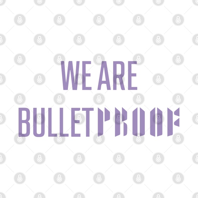 We are bulletproof BTS purple Morcaworks by Oricca