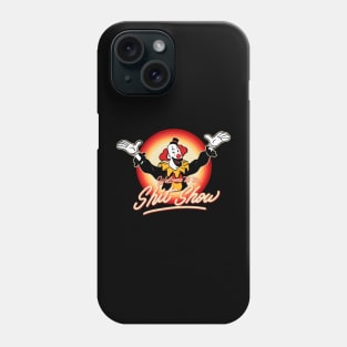 welcome to the Shit Show Phone Case