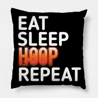 Eat Sleep Hoop Repeat Basketball - Basketball Graphic Typographic Design - Baller Fans Sports Lovers - Holiday Gift Ideas Pillow