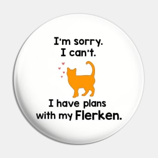 I can’t I have plans with my Flerken Pin