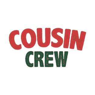 Cousin Crew Christmas Gift T-Shirt