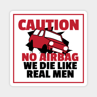 We Die Like Men Magnet