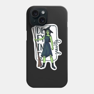 Elphaba- Defying Gravity Phone Case