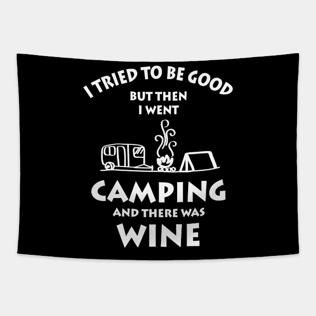 I Went Camping And There Was Wine Tapestry by ROMANSAVINRST