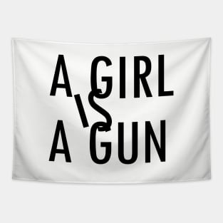 A Girl Is A Gun Lyrics Tapestry