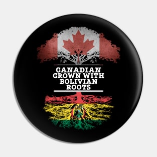 Canadian Grown With Bolivian Roots - Gift for Bolivian With Roots From Bolivia Pin