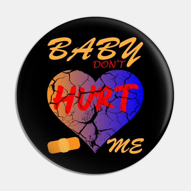 Baby Dont Hurt Me Meme Style Pin by Admair 