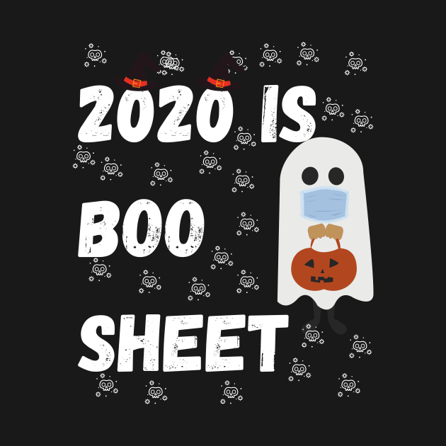 2020 Is Boo Sheet by Giftadism