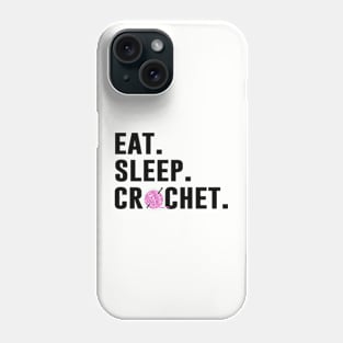 Eat. Sleep. Crochet. Repeat. Tee Phone Case