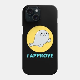 Seal Of Approval | Cute Seal Pun Phone Case