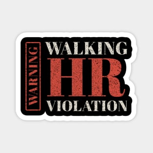 Hr - Walking Hr Violation Magnet