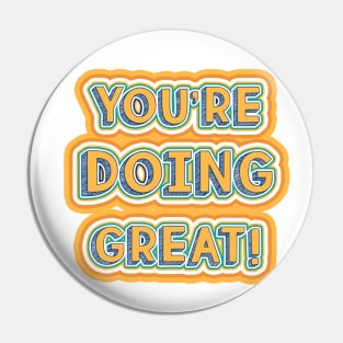 You're doing great! Pin