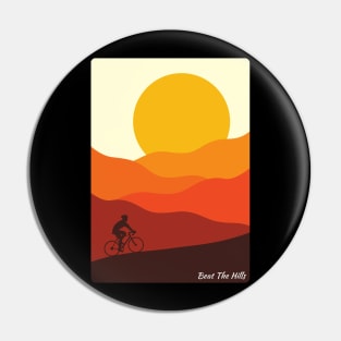 Beat The Hills. For the Hill Climber, the cyclist, the competitor. Pin