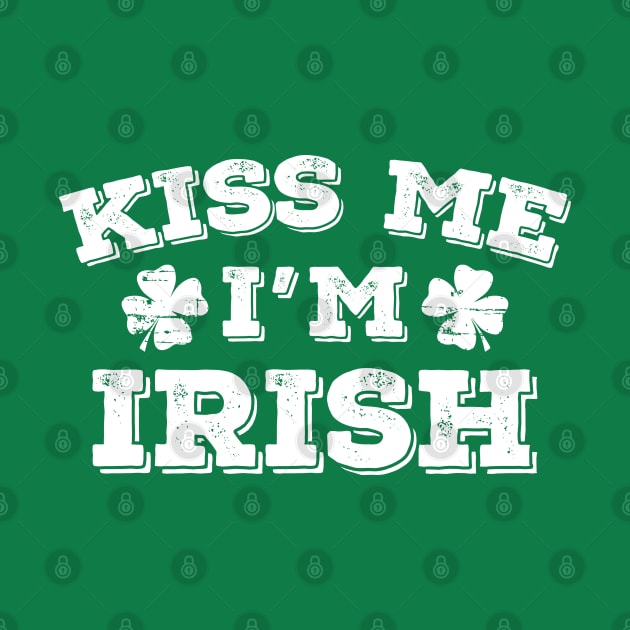 Kiss Me I'm Irish by AmazingVision