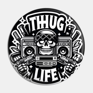 Thug Life Streetwear Inspired Design Pin