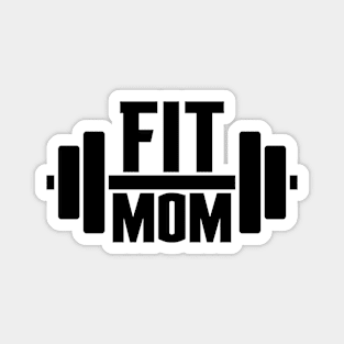 Fit Mom Life Fitness Motivation Magnet