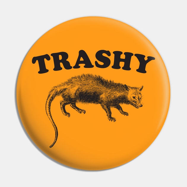 Trashy / Possum Lover Gift Pin by DankFutura