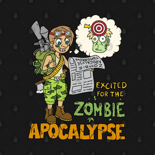 Excited for the zombie apocalypse - Halloween Gift by Konnectd