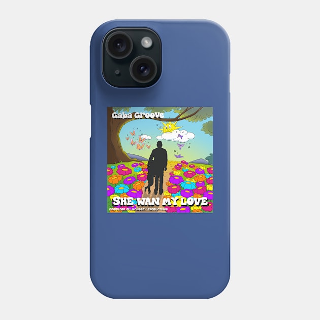 She Wan My Love Phone Case by GabaGroove