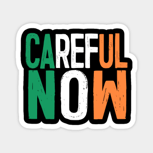 CAREFUL NOW - Father Ted Irish Tricolour Tribute Magnet