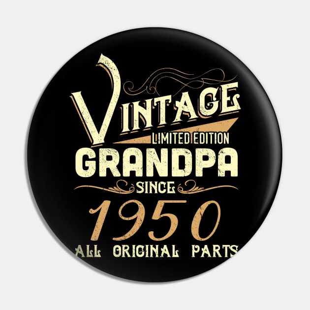 Vintage Grandpa Since 1950 Funny Man Myth Legend Daddy Pin by johnbbmerch