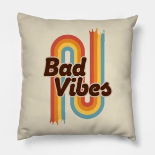 Bad Vibes Pillow