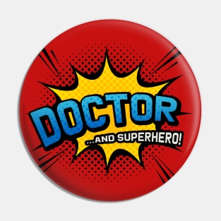 Doctor & Superhero - Comic Book Style Pin