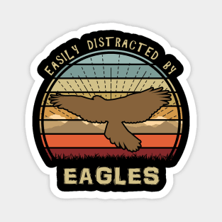 Easily Distracted By Eagles Magnet