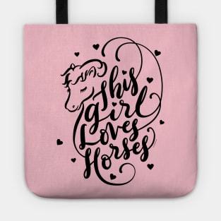 This Girl Loves Horses Horse Lover Gift Tote