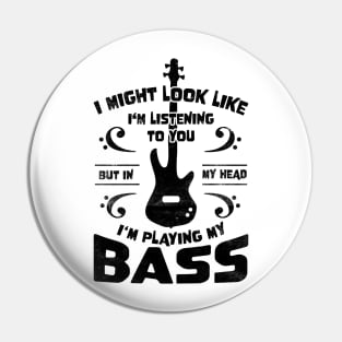 Might Look Like Listening You Playing Bass Player Pin