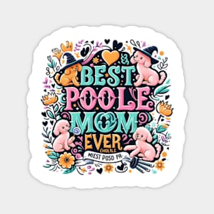 Best Poodle Mom Ever Cute Dog Puppy Pet Lover Magnet