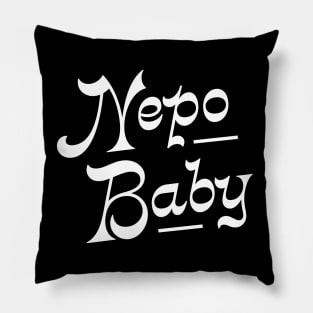 Nepotism really popped off today, Nepo Baby for all of your famous friends' kids. Fame and following into the celebrity family show business. Pillow