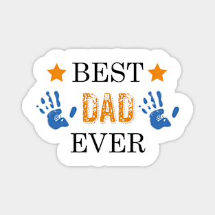 Best dad Ever, the perfect gift for papa Magnet