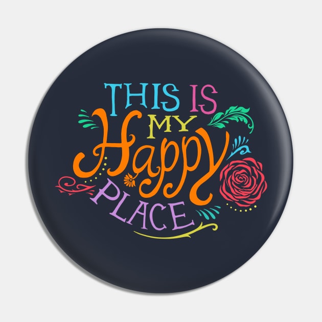 Happy Place Pin by rcaldwell